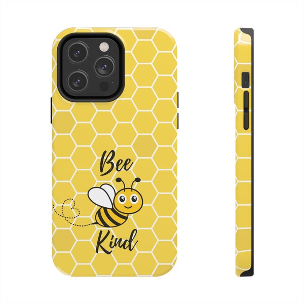 Bee Kind iPhone 12, 13, 14 Case (All Models) Tough Phone Cases Be Kind Motivational Inspirational Words Of Encouragement Wisdom Positivity