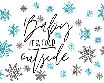 Baby It's Cold Outside