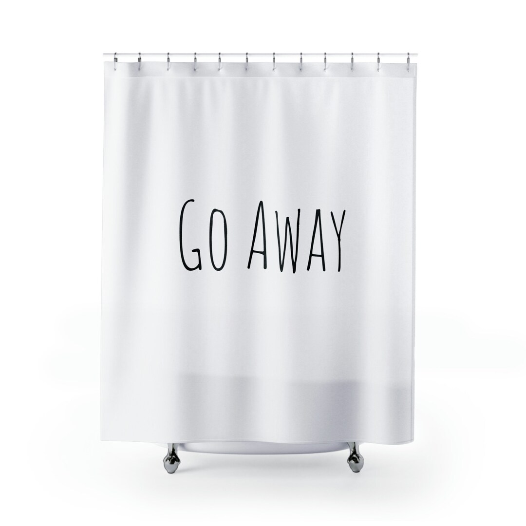 Go Away Shower Curtains Etsy