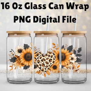 May include: Three 16 ounce glass can wraps with a floral design featuring sunflowers, leopard print hearts, and a wooden lid. The digital file is a PNG.