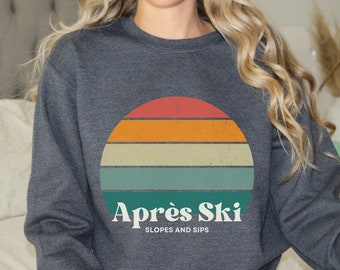 Après Ski Sweatshirt: Slopes and Sips, Winter Sports