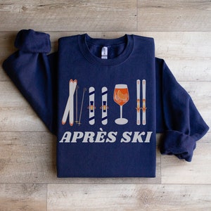 Après Ski Sweatshirt, Winter Sports Sweater, Ski Weekend Trip, Girls Weekend Sweatshirt, Aspen Sweater, Here for Apres, Aperol Spritz