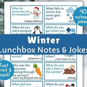 May include: A printable sheet with winter-themed lunchbox notes and jokes. The sheet features colorful illustrations of snowmen, penguins, and other winter elements. Text includes jokes and questions. The sheet is labeled "Winter Lunchbox Notes & Jokes."
