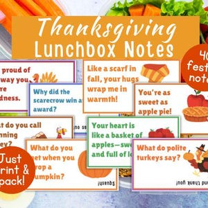 May include: Thanksgiving Lunchbox Notes with 40 festive notes. The image shows several colorful cards with Thanksgiving-themed messages and illustrations, including turkeys, pumpkins, and apples. The cards are designed to be printed and packed.