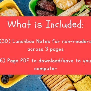 Puede incluir: Una imagen vibrante que muestra una variedad de alimentos frescos en recipientes de almuerzo coloridos. Un rect&aacute;ngulo rojo muestra el texto "What is Included: (30) Lunchbox Notes for non-readers across 3 pages (6) Page PDF to download/save to your computer."