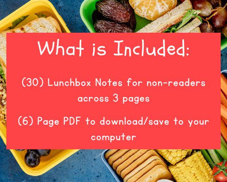 Puede incluir: Una imagen vibrante que muestra una variedad de alimentos frescos en recipientes de almuerzo coloridos. Un rect&aacute;ngulo rojo muestra el texto "What is Included: (30) Lunchbox Notes for non-readers across 3 pages (6) Page PDF to download/save to your computer."