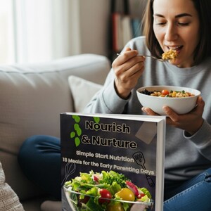 Op de afbeelding: Een vrouw eet uit een witte kom en houdt een lepel vast. Op de voorgrond ligt een kookboek met de titel "Nourish & Nurture", met tekst en een salade-afbeelding. De ondertitel van het boek luidt "Simple Start Nutrition, 18 Meals for the Early Parenting Days."