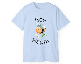 Bee Happy T-Shirt, Bee Lover Gift, Spring Fashion, Nature Inspired Tee, Gift for Him, Gift for Her