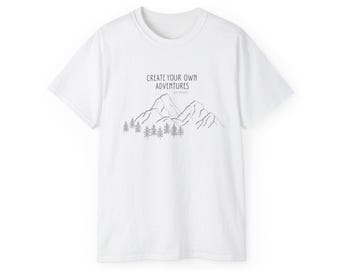 Create Your Own Adventures Graphic Unisex Ultra Cotton Tee