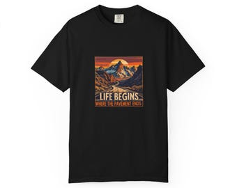Adventure Begins T-Shirt: Garment-Dyed Cotton Tee, Outdoor Enthusiast
