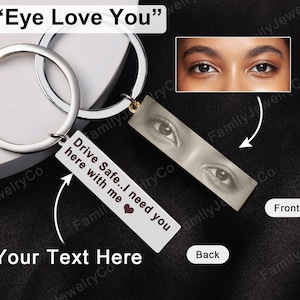 Llavero con ojos humanos personalizado, llavero con foto de Your Eyes Drive Safe, llavero grabado personalizado, regalo para él/ella, regalo perfecto para el Día de la Madre