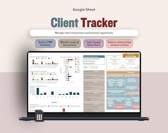 May include: A laptop displaying a Google Sheet titled "Client Tracker." The screen shows charts, graphs, and data tables. The text on the screen includes "Build a CRM Database," "Monitor Leads & Interactions," and "Task Tracker Gantt Chart."