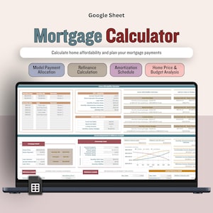 Puede incluir: Una pantalla de portátil que muestra una hoja de cálculo de Google titulada "Calculadora de hipotecas". La pantalla muestra varios datos financieros, incluyendo "Asignación de pago del modelo", "Cálculo de refinanciación" y "Tabla de amortización". También es visible el texto "Calcule la asequibilidad de la vivienda y planifique los pagos de su hipoteca".