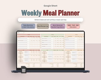 May include: A laptop screen displaying a Google Sheet titled "Weekly Meal Planner." The sheet includes sections for daily nutrition, meal recipes, and auto-generated ingredients. The text "Achieve balanced and nutritious meals each day" is also visible.