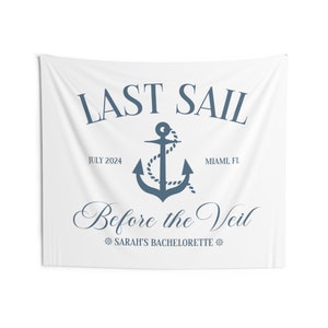 Personalized Last Sail Before The Veil Bachelorette Party Banner, Custom Boat Bachelorette Backdrop, Customized Tapestry for Coastal Bach