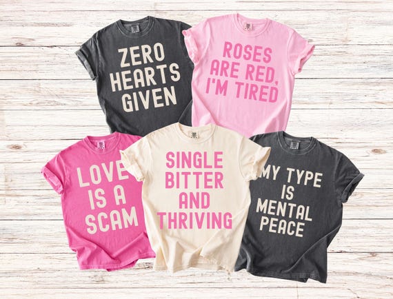 Funny Anti-Valentine's Day Matching Shirts, Comfort Colors Snarky Sarcastic Anti Valentines Group T-Shirts, Galentine's Day Girls Party Tees