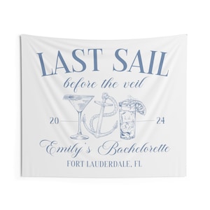 Personalized Last Sail Before The Veil Bachelorette Party Banner, Custom Boat Bachelorette Backdrop, Customized Tapestry for Coastal Bach