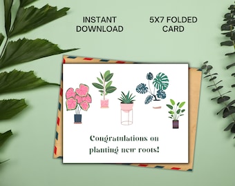 Congratulations on Planting New Roots Housewarming Card | Printable House Plant New Home Card | Plant Themed Congrats | First Time Homeowner
