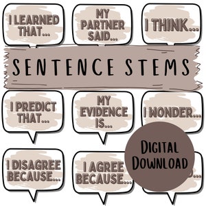 May include: A digital download graphic with sentence stems in speech bubbles. Phrases include "I learned that...", "My partner said...", "I think...", "I predict that...", "My evidence is...", "I wonder...", "I disagree because...", and "I agree because...".