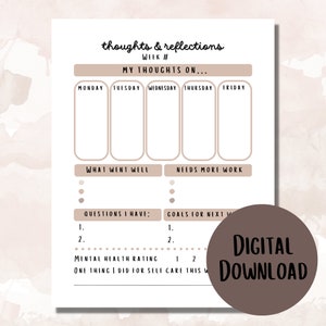 May include: A printable weekly planner with a neutral color scheme. The planner includes sections for daily thoughts, what went well, areas for improvement, questions, goals, and a mental health rating. The words "Digital Download" are also visible.