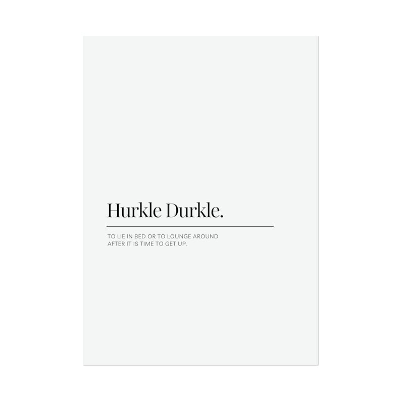 HURKLE DURKLE Poster, Bed Lounger Wall Art, Bed Rotting Poster, Stay in ...