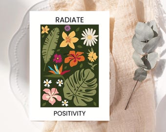 Stampa floreale Radiate Positivity: arte murale motivazionale (A4 PDF e JPG)