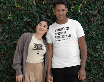 Motivational Graphic Tee: "When It's Too Tough" Inspirational T-Shirt