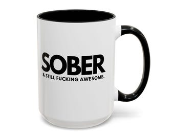Sober & Still Coffee Mug, Recovery Gift