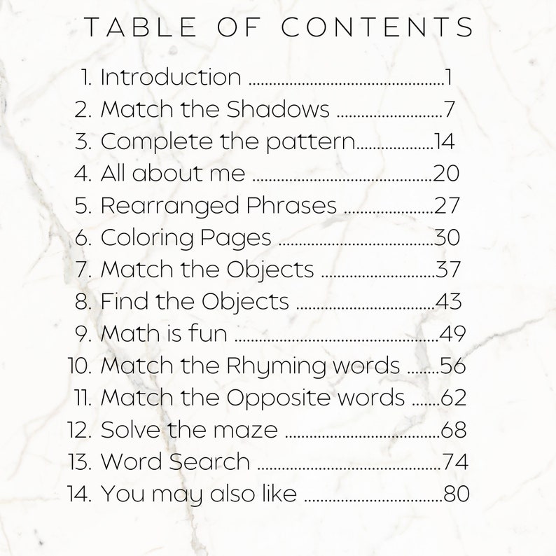 May include: Table of contents for a children's activity book with 14 different activities, including matching shadows, completing patterns, coloring pages, and solving mazes. The book is designed for children to learn and have fun.