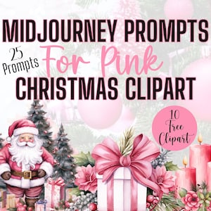 Midjourney Prompt  for Pink Christmas Clipart Prompt Guide for Easy AI Art Christmas Prompts for Pink Clipart Pretty Christmas Clipart