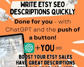 Etsy Listing and Description Generator, Write Seo Optimized Product Descriptions for Etsy Sellers, ChatGpt Push Button Agents for DFY