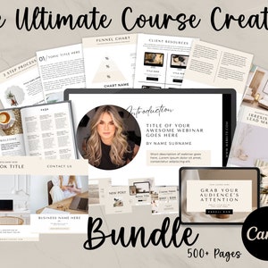 May include: A digital marketing course creator bundle with over 500 pages of content. The bundle includes templates for creating a funnel chart, client resources, an ebook, a webinar, and social media posts. The text "The Ultimate Course Creator" is displayed in a large font at the top of the image. The text "Bundle" is displayed in a large font at the bottom of the image. The text "Canva" is displayed in a large font at the bottom right of the image.