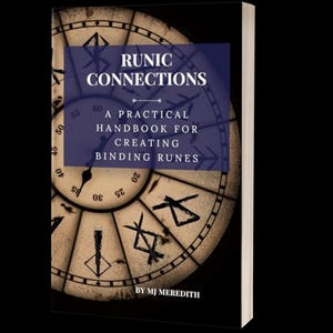 Conexiones rúnicas: Guía de runas de enlace del Futhark antiguo (PDF) / Crea tus propios sigilos para obtener significado, protección y fuerza.