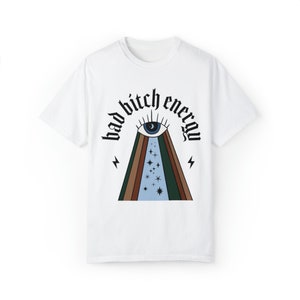Bad Bitch Energy Shirt