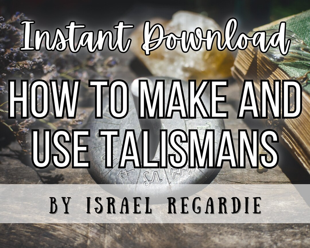 How to Make & Use Talismans by Israel Regardie (Instant Download) Etsy