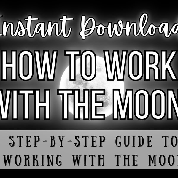 The Beginner’s PDF Guide to Working with the Moon (Instant Download!)