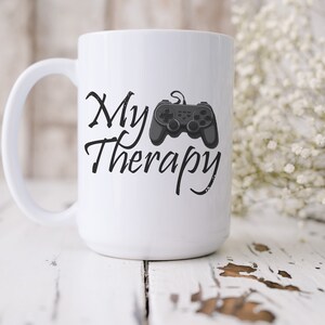Video Game Mug, Funny Gaming Mug, Gamer Mug, Gamer Gift, Dad Game Mug, Gift For Gamer, Gamer Therapy, Console Gamer Gift