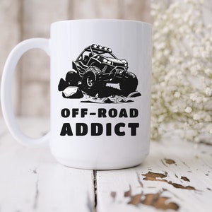 SxS Mug, Offroading Mug, 4x4 Mug, Off Road Country, Off-Road Addict, Mug, Side by Side, 15oz Mug, UTV Mug, Mudding, Mud