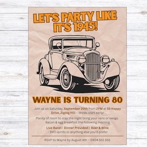 Vintage Car 80th birthday invite - Let&#39;s Party Like It’s 1945!