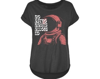 No Astronaughts Allowed Women's Long Slub T-Shirt XS-5XL Perfectly Gifted Comfy Shirt Gift for Her