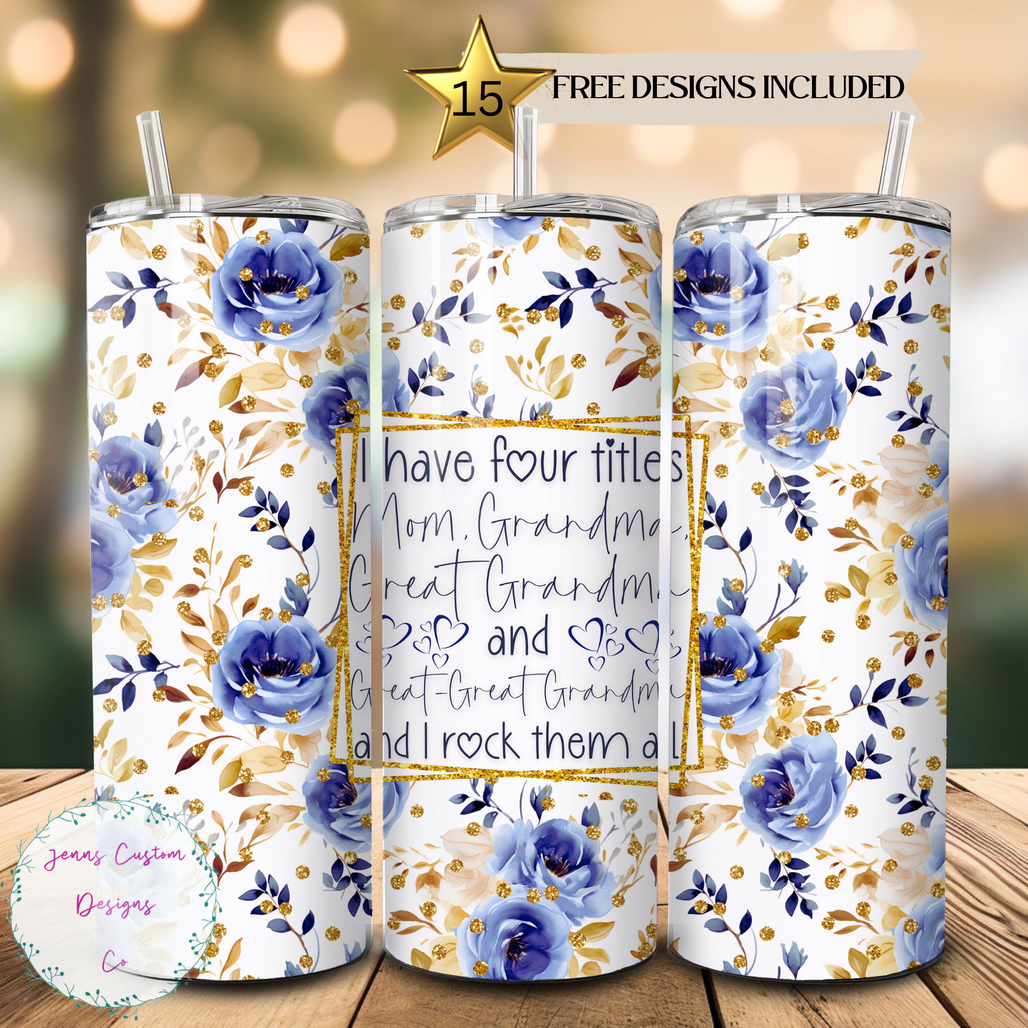 Grandma, Mom, Great Grandma, Great Great Grandma Floral 20 Oz
