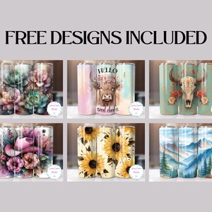 May include: A collection of six different 20 oz. skinny tumblers with various designs. The tumblers feature floral, animal, and landscape themes, including succulents, sunflowers, a cow, a steer skull, and mountain scenery. The text "FREE DESIGNS INCLUDED" is at the top.
