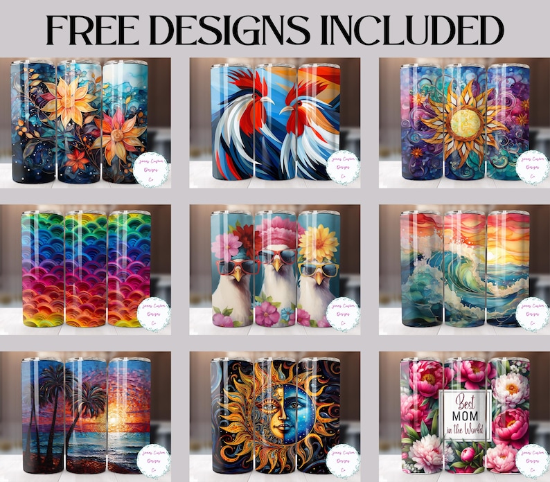 May include: A collection of nine different tumbler designs. The designs include floral, rooster, sun, wave, palm tree, and sun and moon graphics. The text "FREE DESIGNS INCLUDED" is at the top of the image.