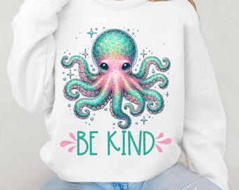 Glitter Octopus, Be Kind PNG, Octopus Design, Girl Octopus Shirt Design, Sublimation Designs Downloads, Be Kind Inspirational PNG File