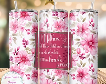 Festa della mamma, floreale rosa, citazione della mamma, bicchiere sottile da 20 once, design a sublimazione, download digitale PNG istantaneo, SOLO DIGITALE, involucro per bicchiere