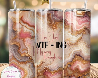 Sarcastic and Funny Pink Agate 20 oz Skinny Tumbler Sublimation Design Digital Download PNG Instant DIGITAL ONLY, Tumbler Wrap