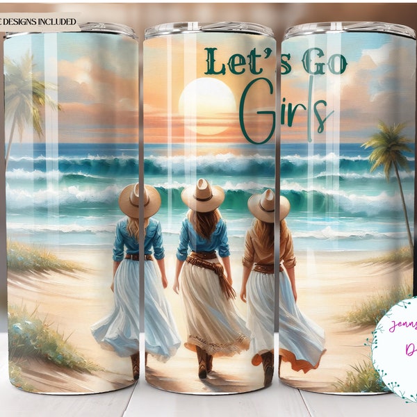 Coastal Cowgirl, Let's Go Girls, Beach 20 oz Skinny Tumbler Sublimation Design Digital Download PNG Instant DIGITAL ONLY, Tumbler Wrap