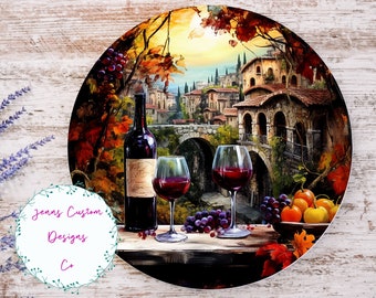 Wine Country Sublimation Round Door Hanger Design PNG, Sublimation Design for 12 Inch Round, Digital Download ONLY, Round Wine Lover PNG