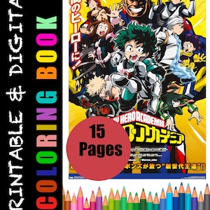 May include: A colorful coloring book featuring characters from the anime series My Hero Academia. The cover features a group of characters, including Izuku Midoriya, All Might, and Katsuki Bakugo. The book has 15 pages and is titled "My Hero Academia Coloring Book".