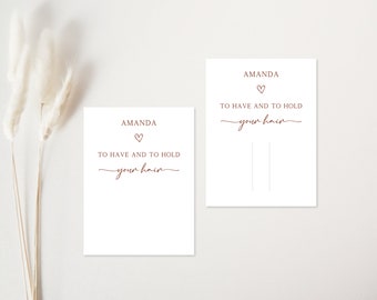 Printable Hair Slide Display Card Template | Bridesmaid, Maid of Honor, Flower Girl Proposal Gift | To Have and To Hold Your Hair Back Tag